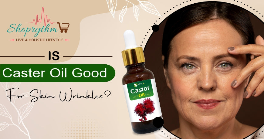 Is castor oil good for skin wrinkles Is castor oil good for skin wrinkles